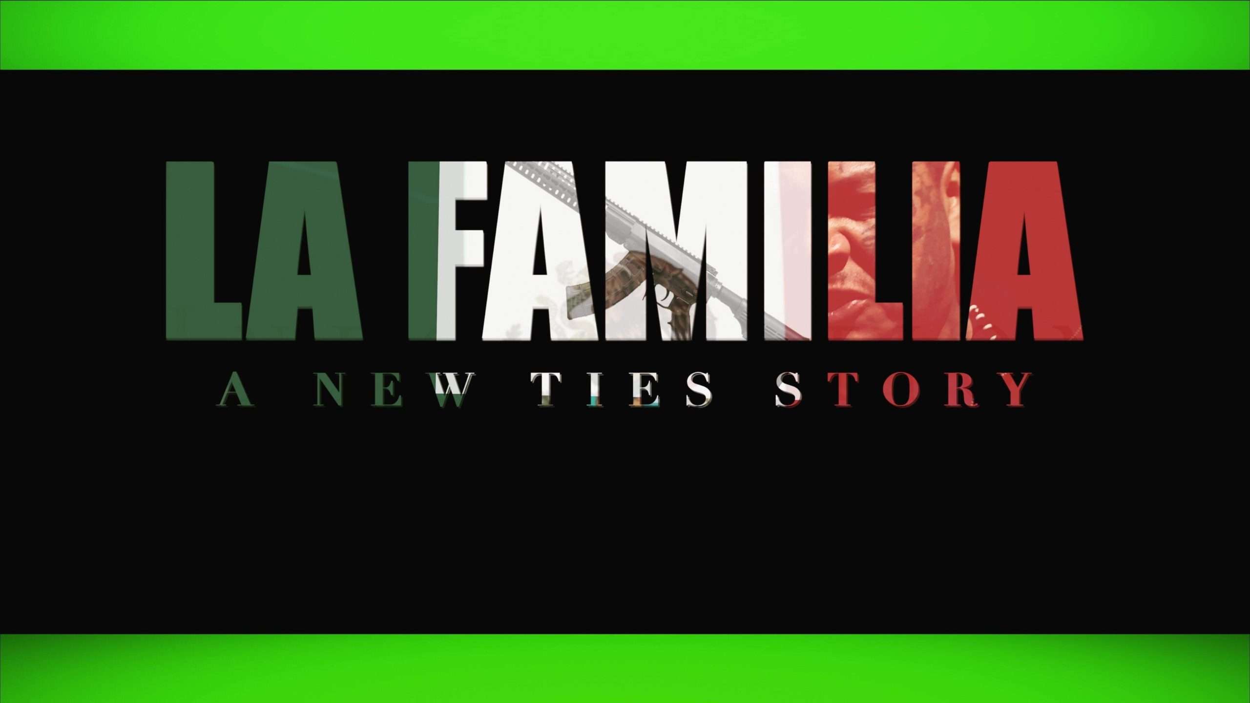 La Familia – A New Ties Story
